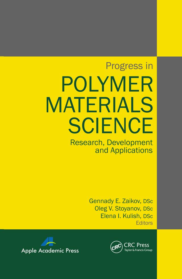 Progress in Polymer Materials Science by Elena I. Kulish, Gennady E. Zaikov, Oleg V. Stoyanov