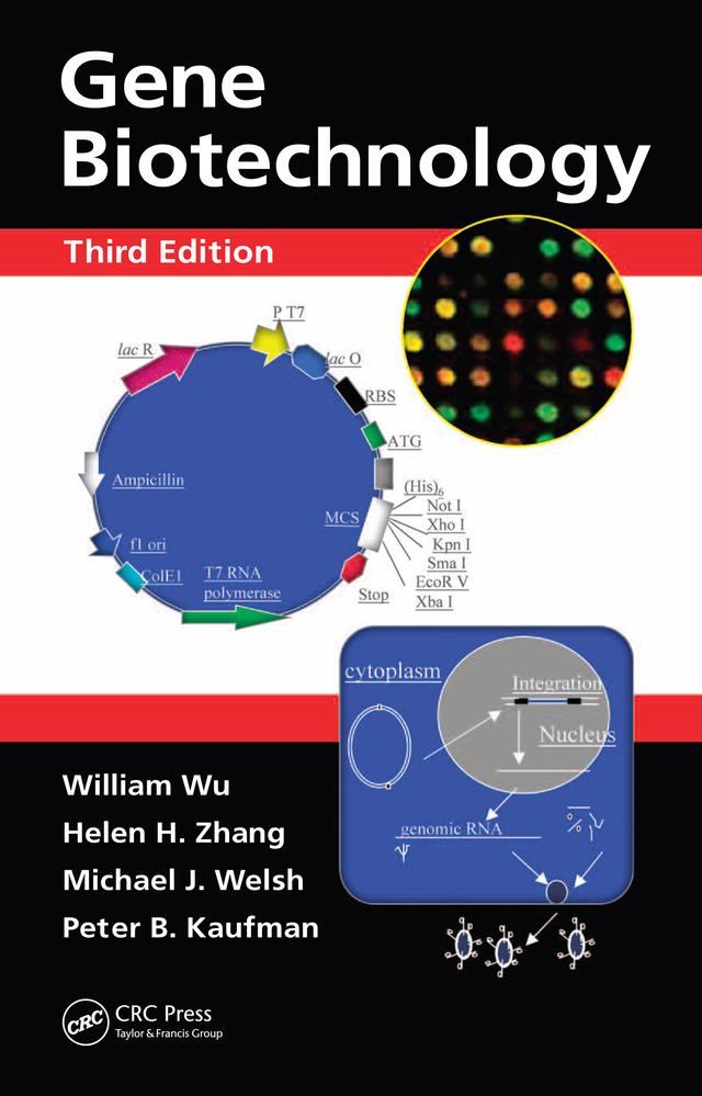 Gene Biotechnology by Helen H. Zhang, Michael J. Welsh, Peter B. Kaufman, William Wu
