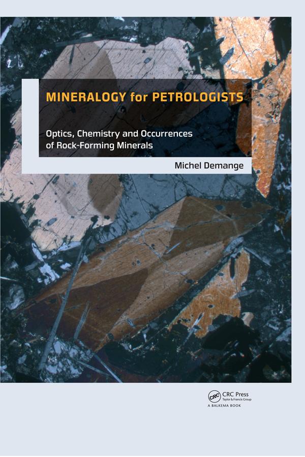 Mineralogy for Petrologists by Michel Andre Demange