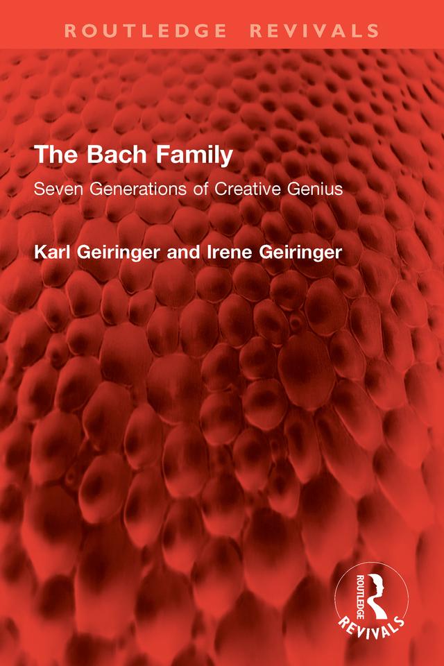 The Bach Family by Irene Geiringer, Karl Geiringer