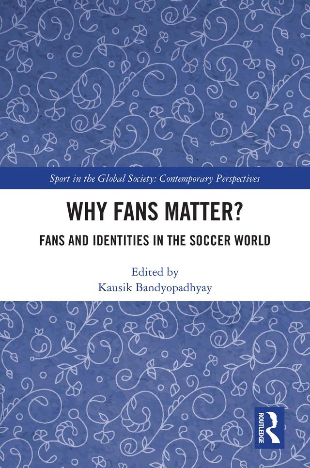 Why Fans Matter? by Kausik Bandyopadhyay