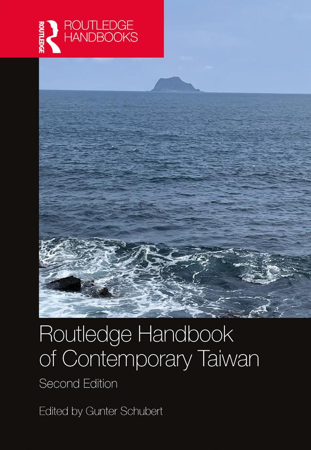 Routledge Handbook of Contemporary Taiwan by Gunter Schubert
