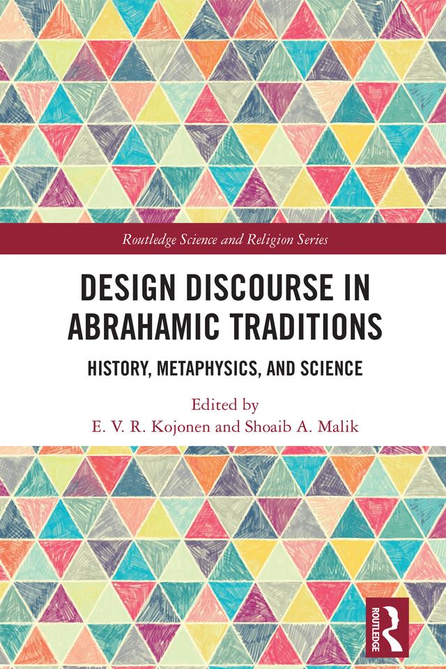 Design Discourse in Abrahamic Traditions by E.V.R. Kojonen, Shoaib A. Malik
