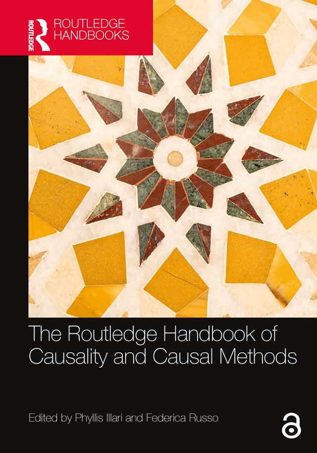 The Routledge Handbook of Causality and Causal Methods by Federica Russo, Phyllis Illari