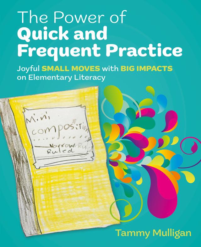 The Power of Quick and Frequent Practice by Tammy Mulligan
