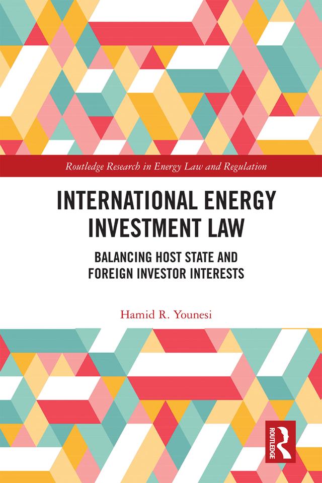 International Energy Investment Law by Hamid R. Younesi
