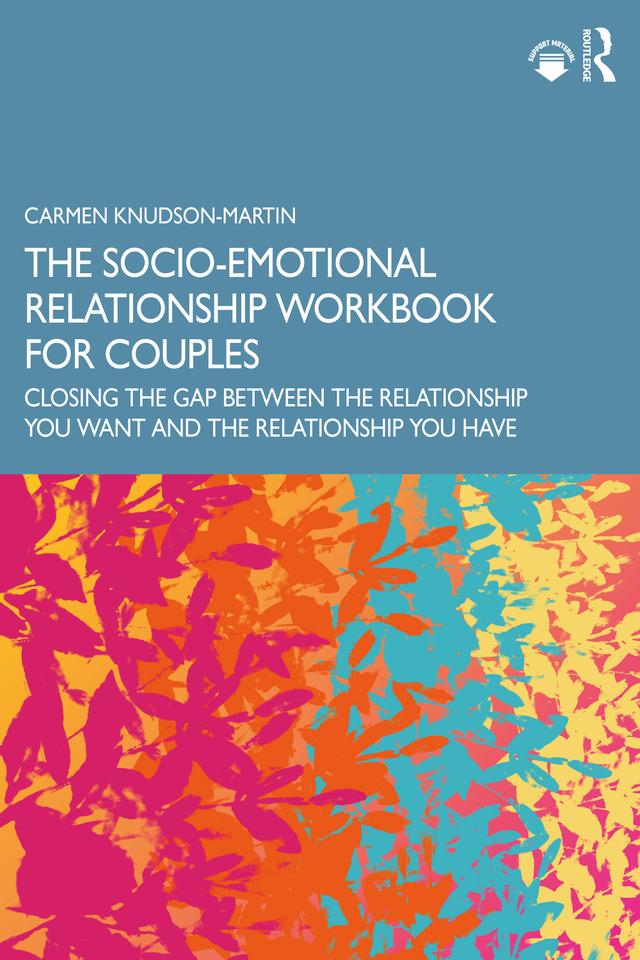 The Socio-Emotional Relationship Workbook for Couples by Carmen Knudson-Martin