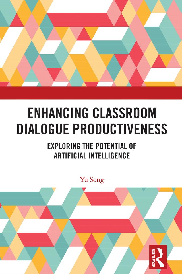 Enhancing Classroom Dialogue Productiveness by Yu Song