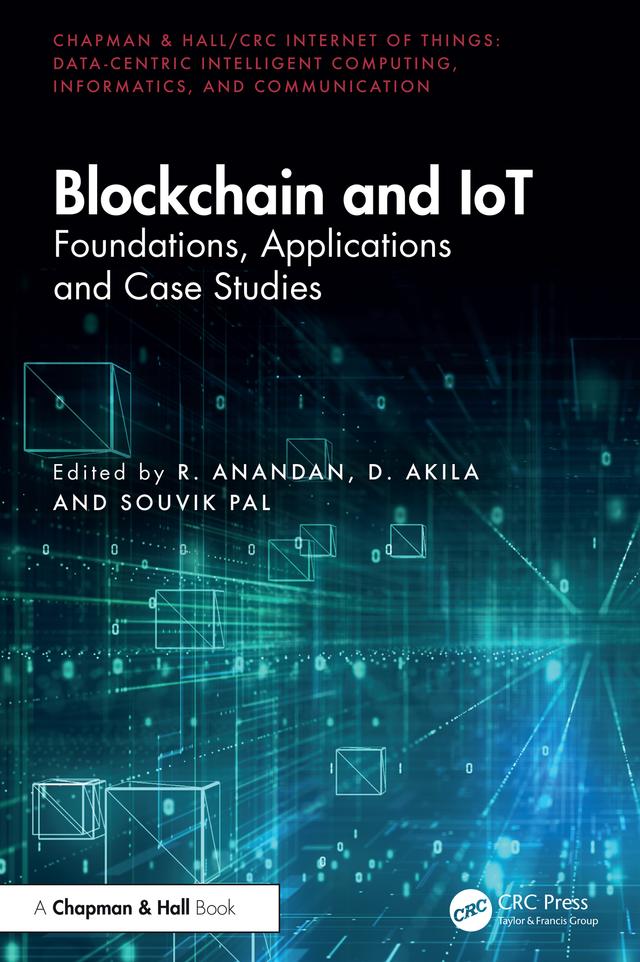 Blockchain and IoT by D. Akila, R. Anandan, Souvik Pal