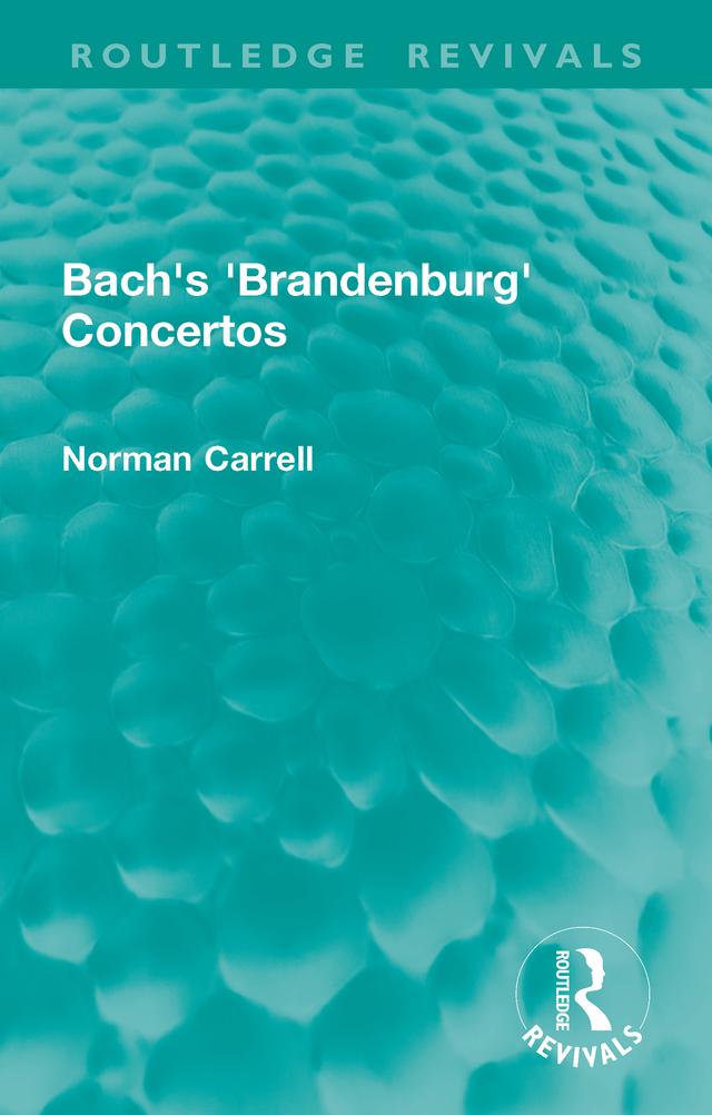 Bach's 'Brandenburg' Concertos by Norman Carrell