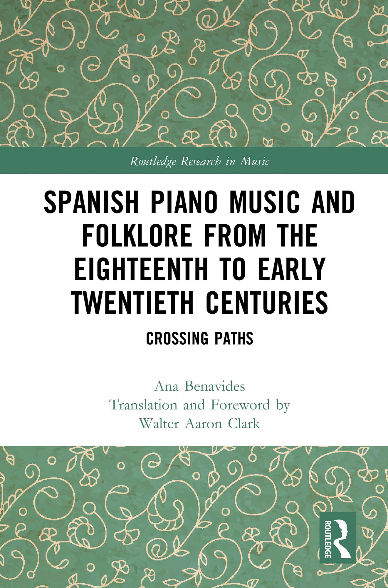 Spanish Piano Music and Folklore from the Eighteenth to Early Twentieth Centuries