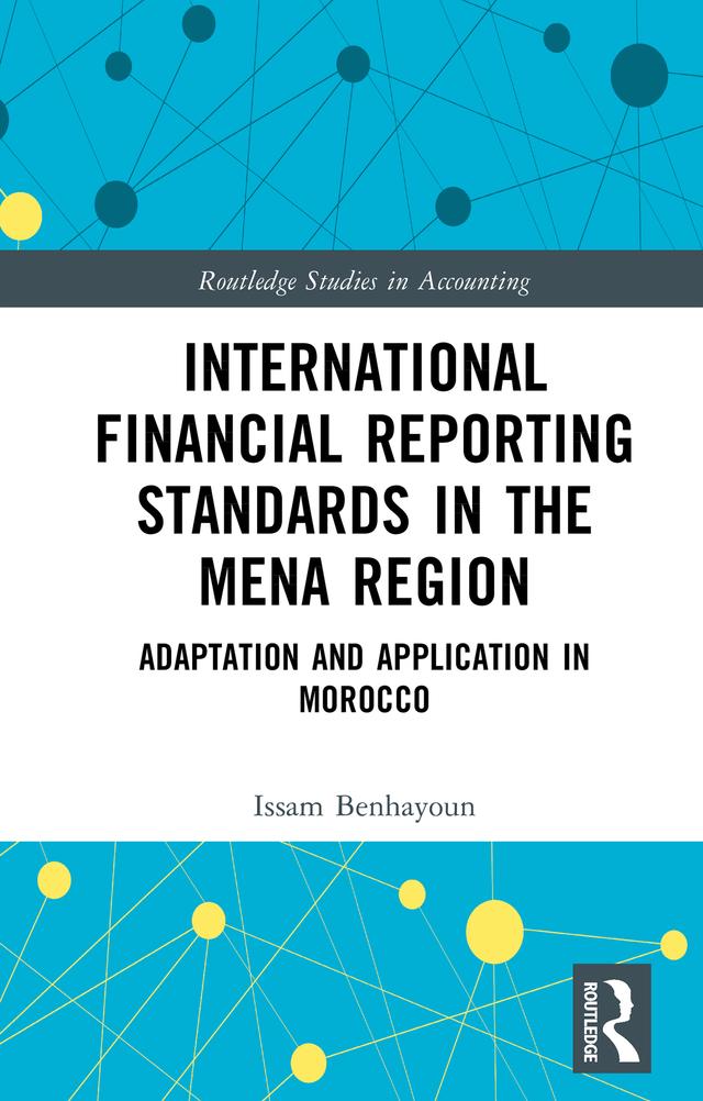 International Financial Reporting Standards in the MENA Region by Issam Benhayoun