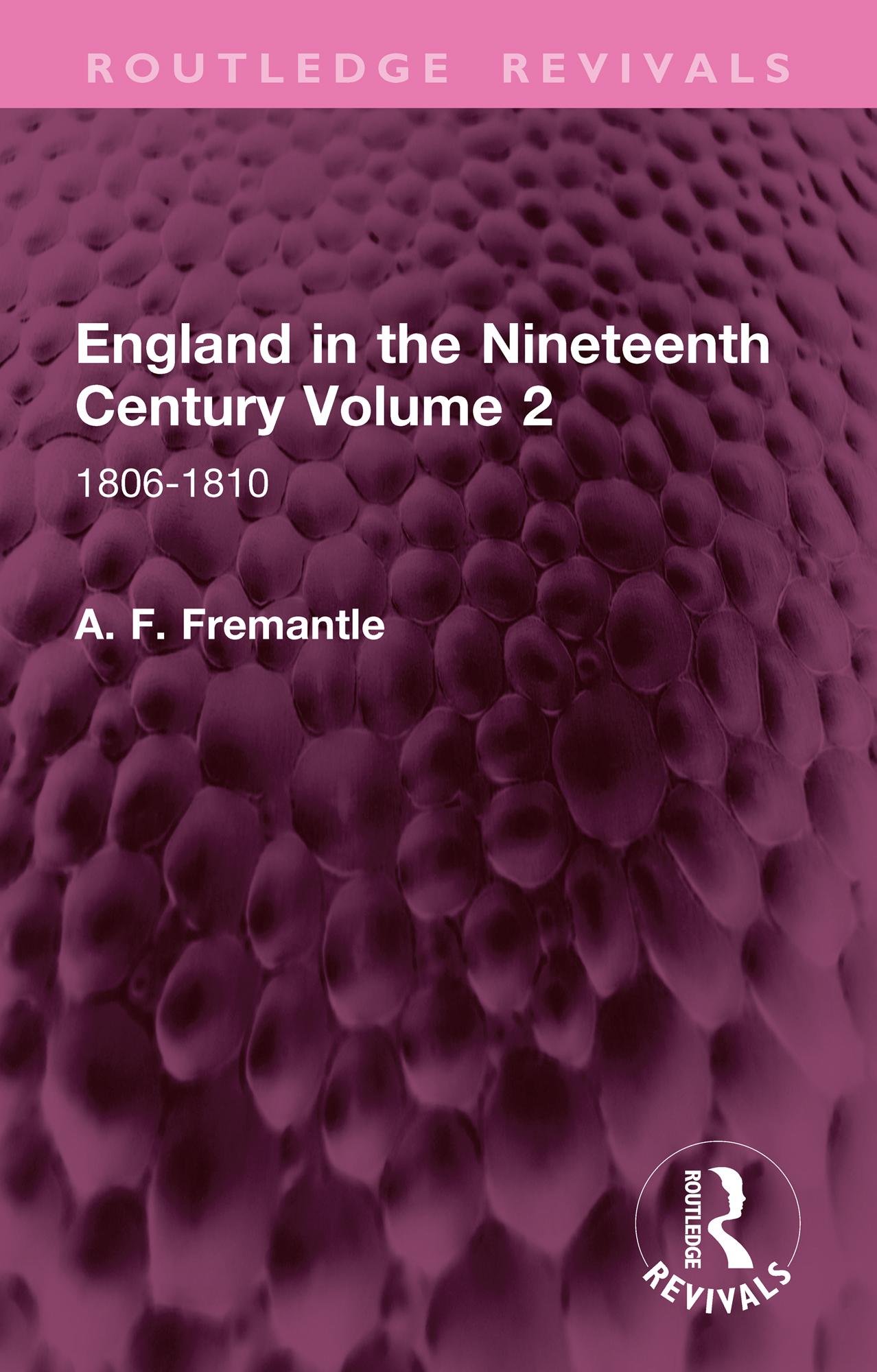 England in the Nineteenth Century Volume 2