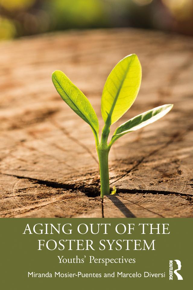 Aging Out of the Foster System by Marcelo Diversi, Miranda Mosier-Puentes