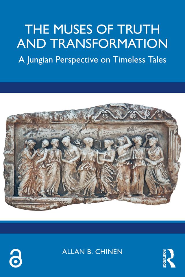 The Muses of Truth and Transformation by Allan B. Chinen