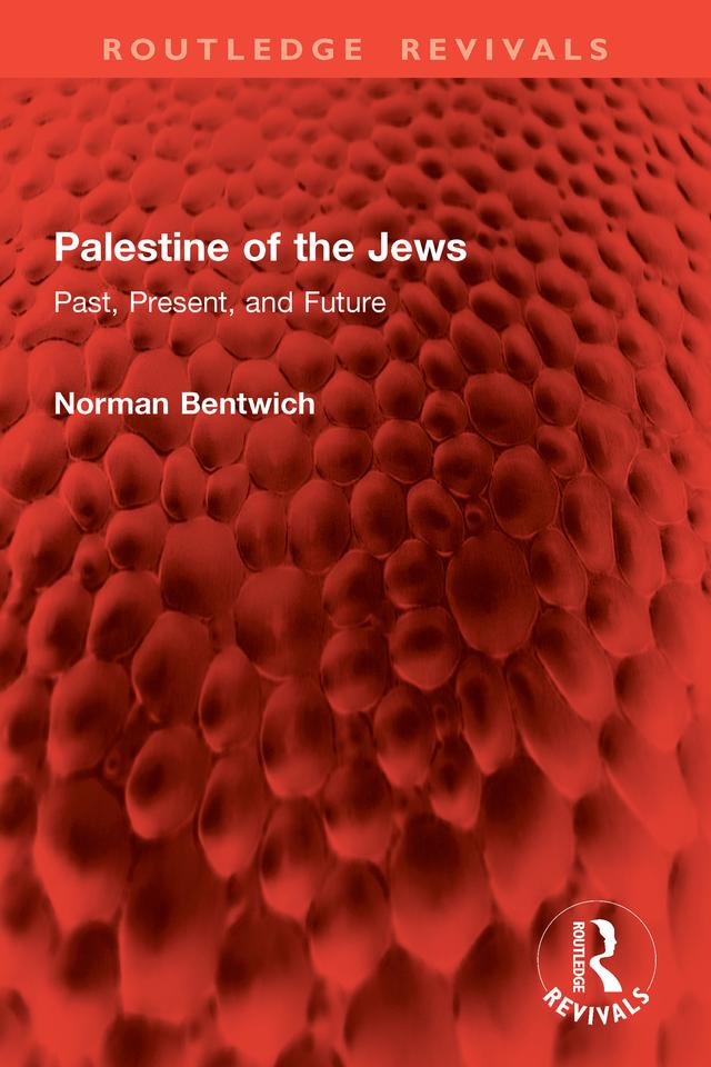 Palestine of the Jews by Norman Bentwich