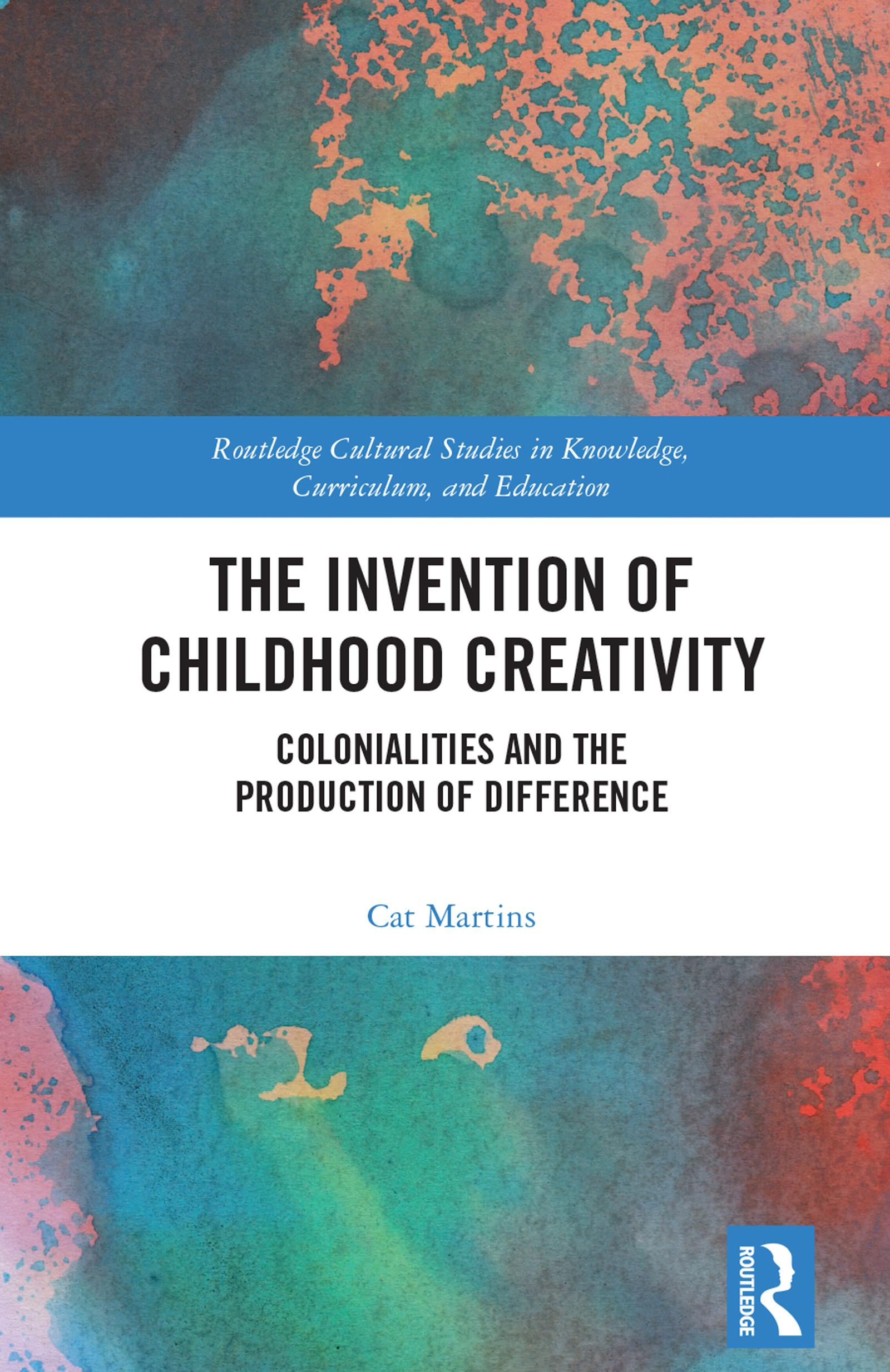 The Invention of Childhood Creativity