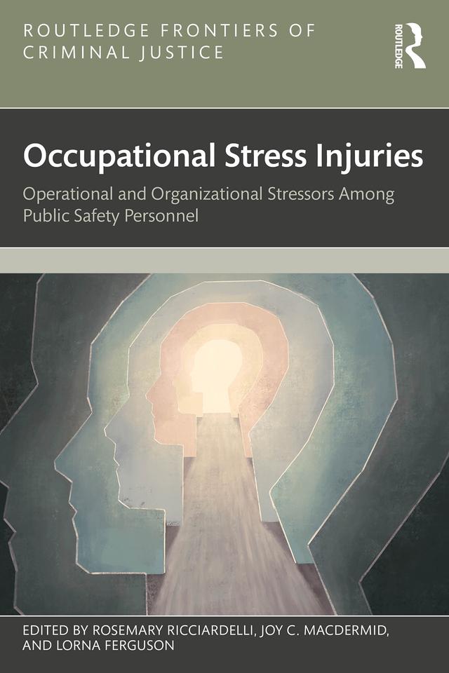 Occupational Stress Injuries by Joy C. MacDermid, Lorna Ferguson, Rosemary Ricciardelli