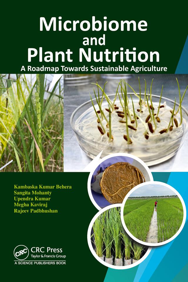 Microbiome and Plant Nutrition by Kambaska Kumar Behera, Megha Kaviraj, Rajeev Padbhushan, Sangita Mohanty, Upendra Kumar