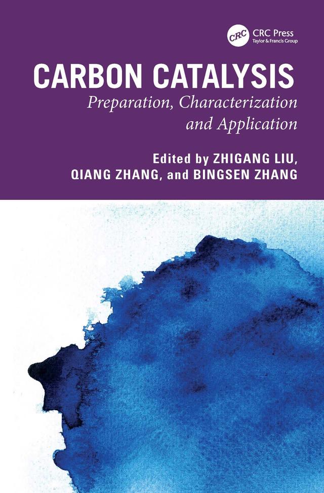 Carbon Catalysis by Bingsen Zhang, Qiang Zhang, Zhigang Liu