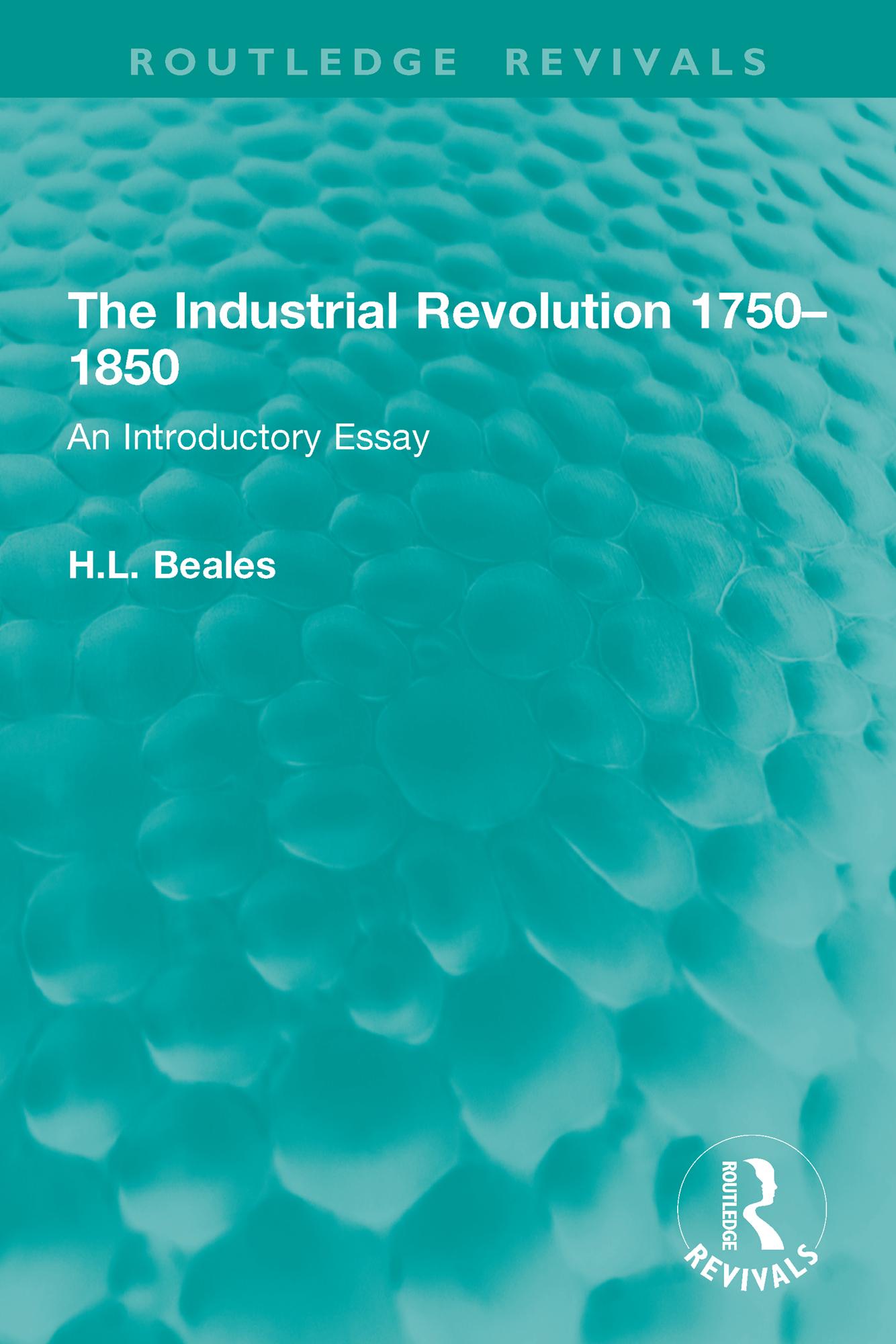 The Industrial Revolution 1750–1850