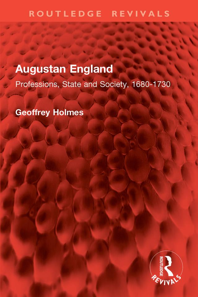 Augustan England by Geoffrey Holmes