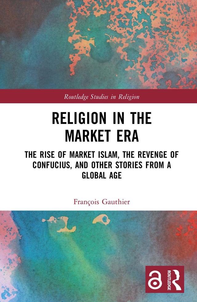 Religion in the Market Era by François Gauthier