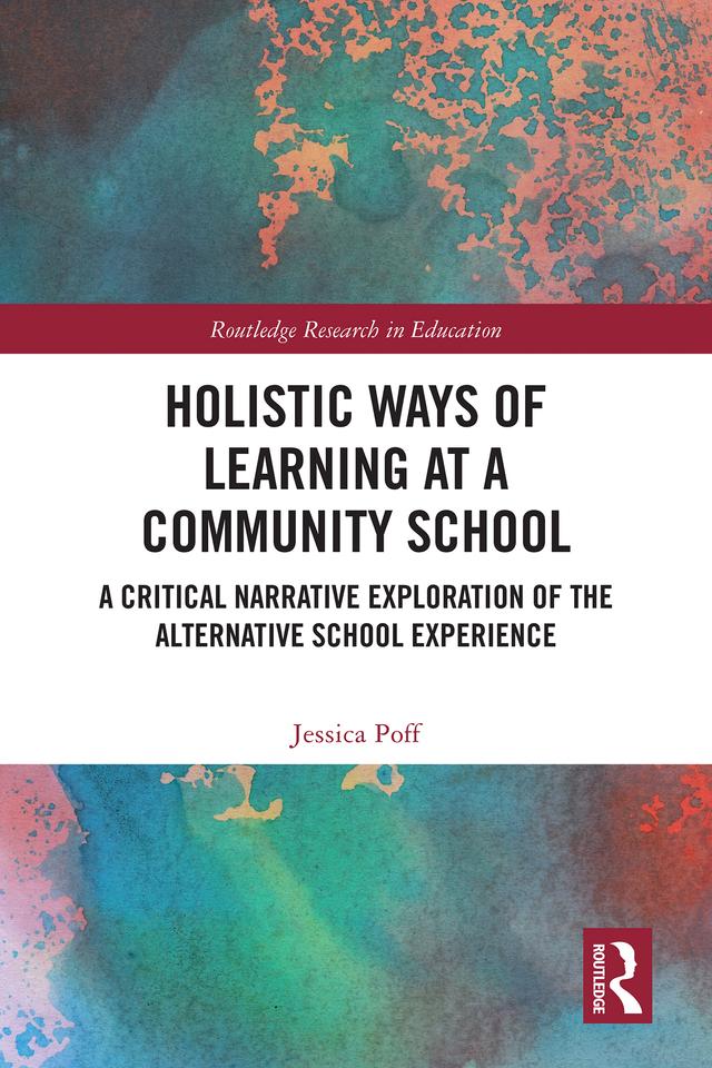 Holistic Ways of Learning at a Community School by Jessica Poff