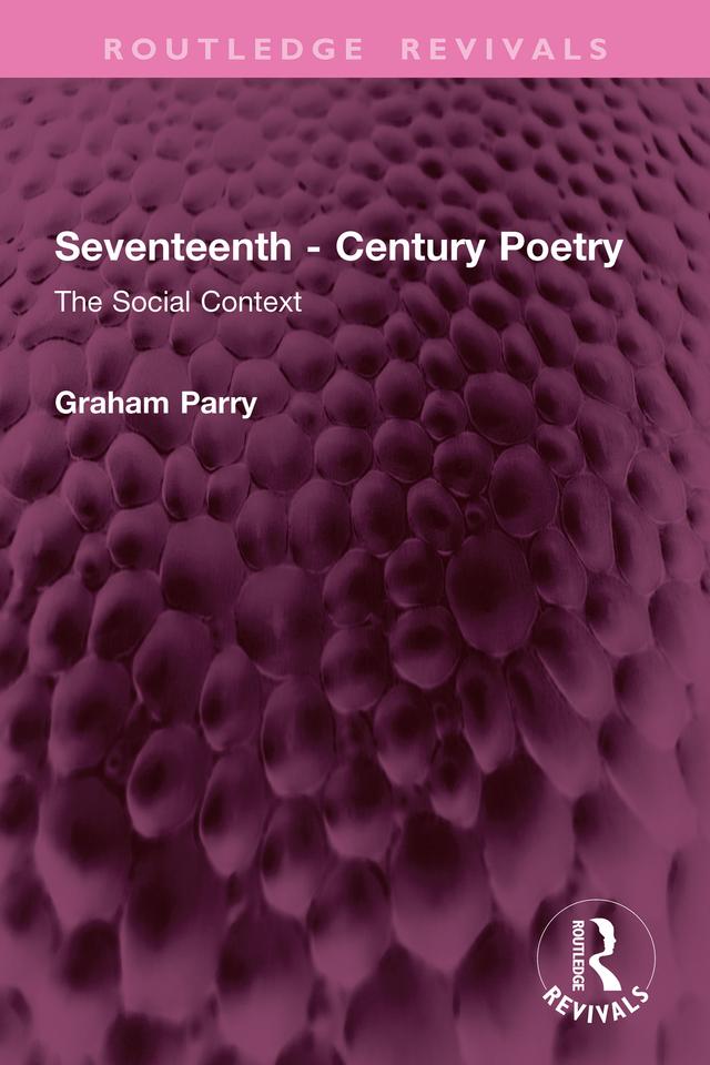 Seventeenth - Century Poetry by Graham Parry