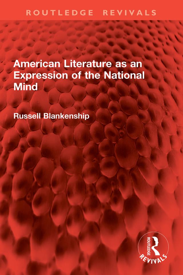 American Literature as an Expression of the National Mind by Russell Blankenship