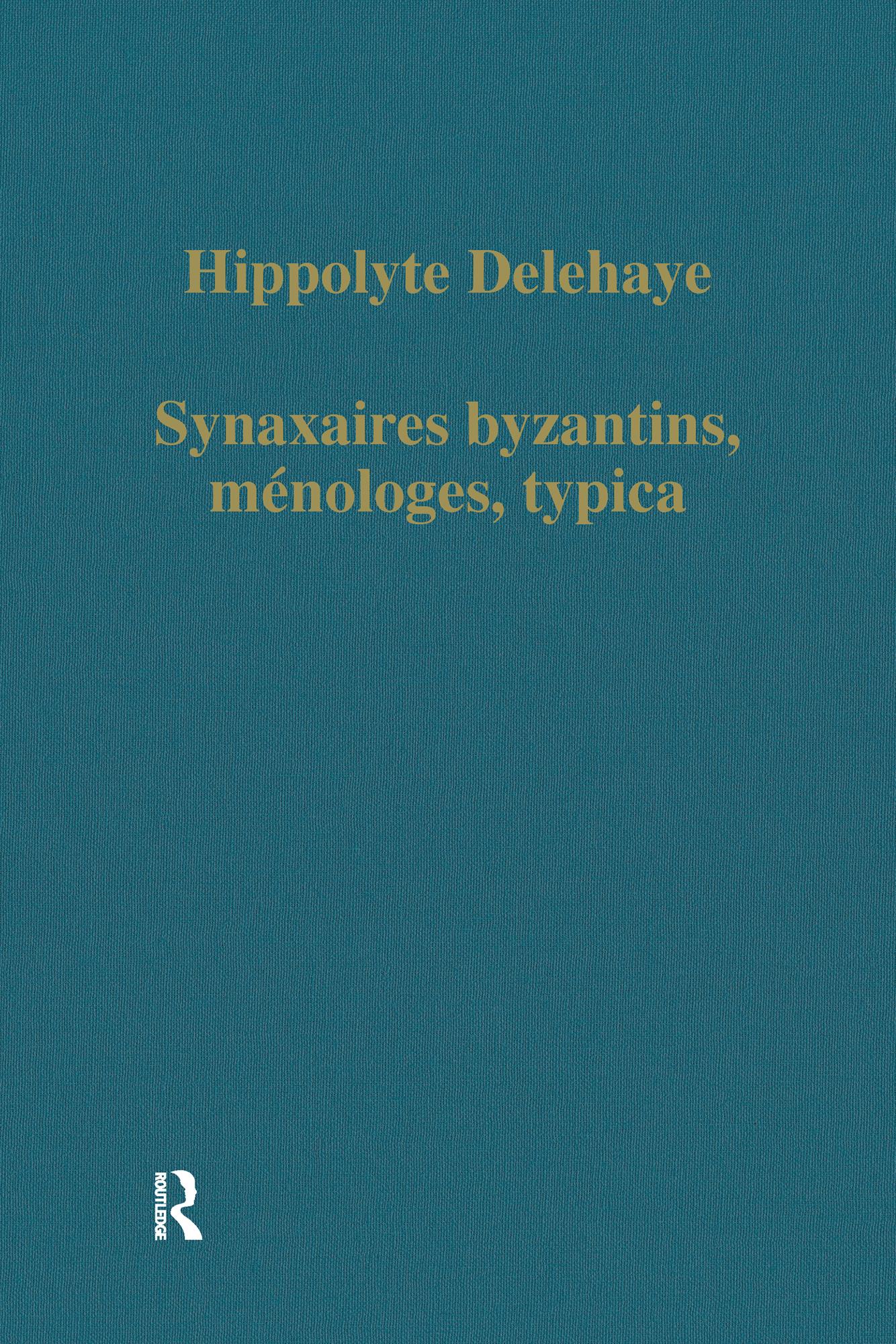 Synaxaires byzantins, méloges, typica