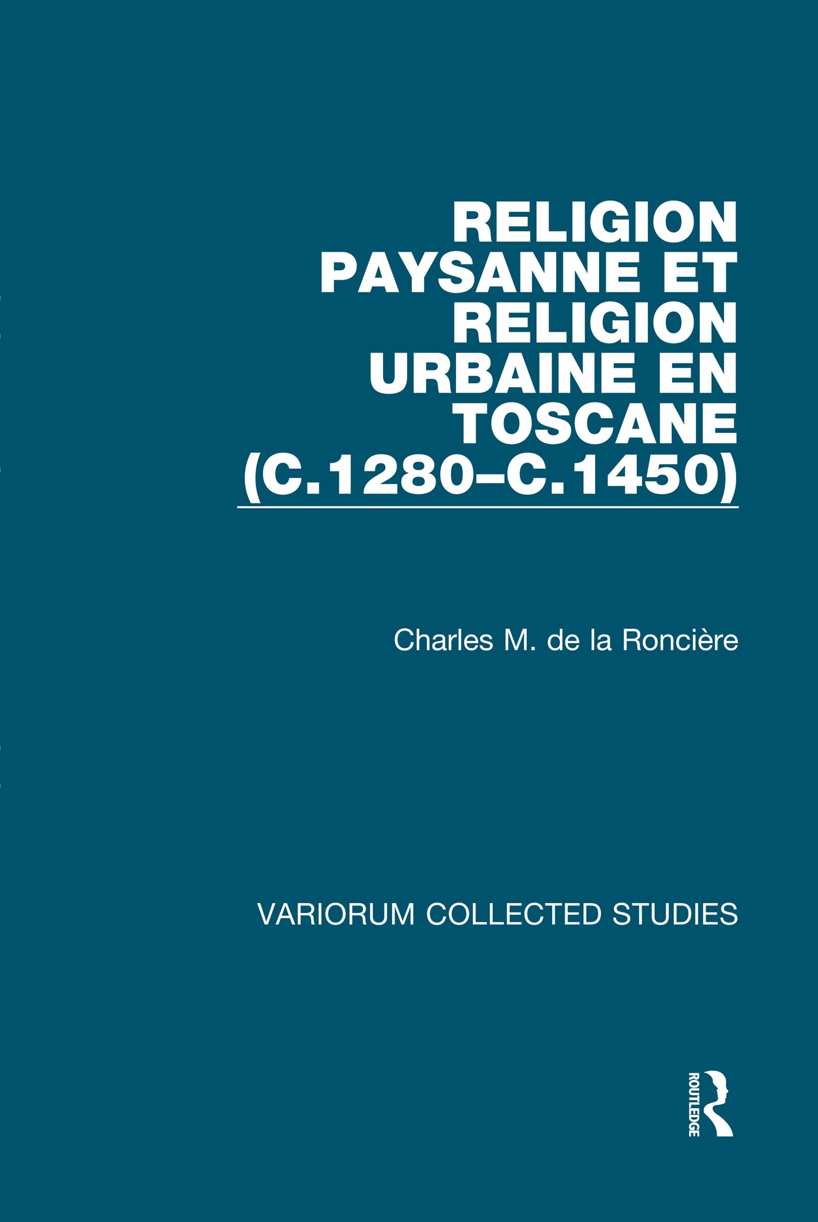 Religion paysanne et religion urbaine en Toscane (c.1280–c.1450)