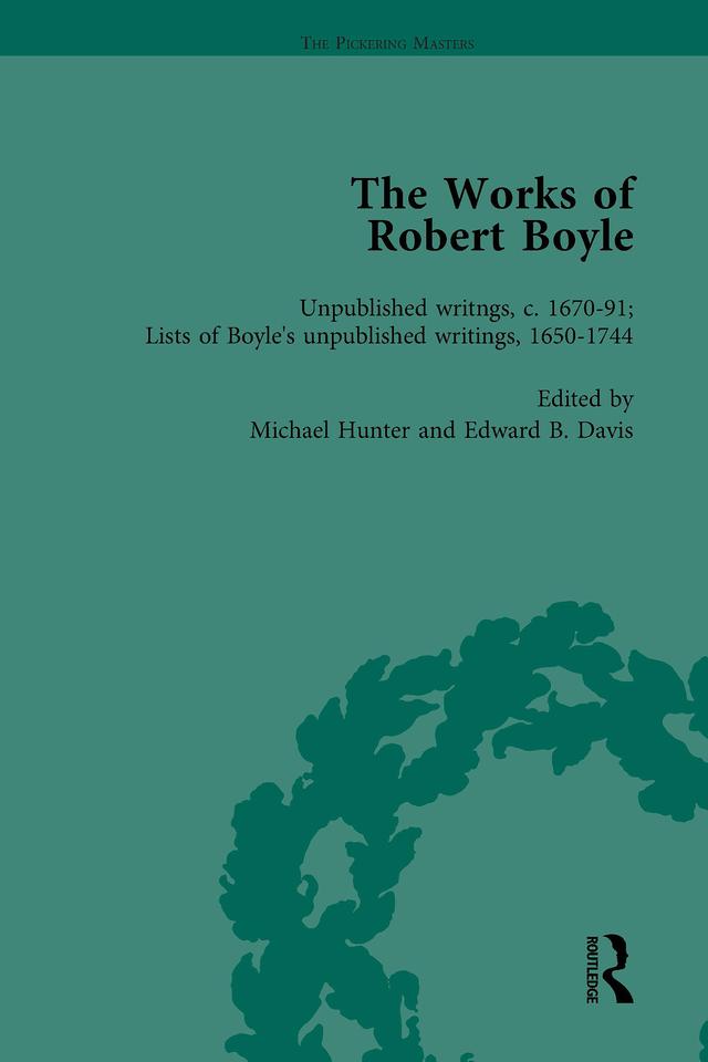 The Works of Robert Boyle, Part II Vol 7 by Edward B Davis, Michael Hunter
