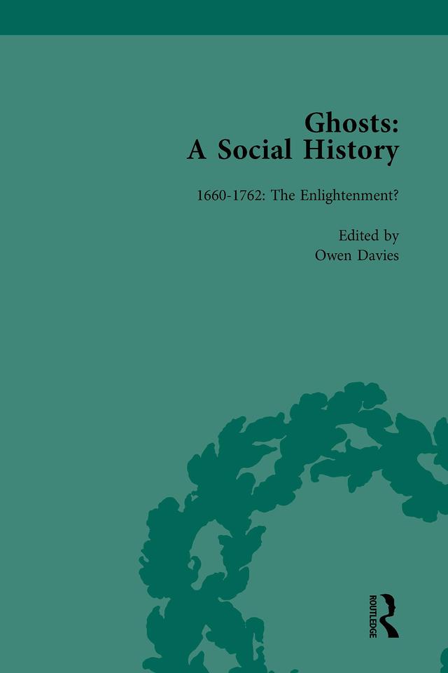 Ghosts: A Social History, vol 1 by Owen Davies