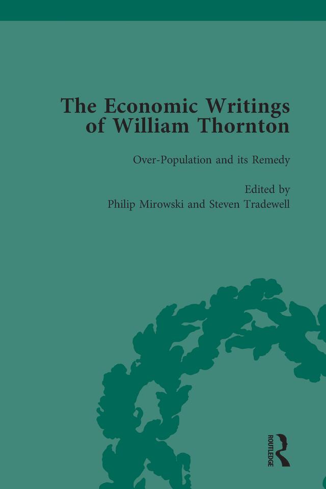 The Economic Writings of William Thornton Vol 2 by Philip Mirowski, Steven Tradewell