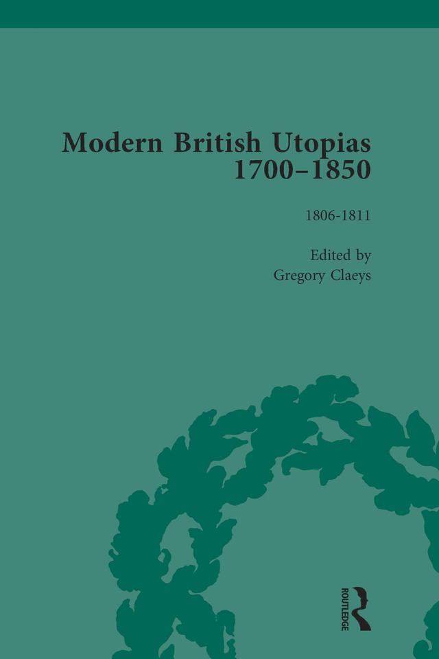 Modern British Utopias, 1700-1850 Vol 5 by Gregory Claeys