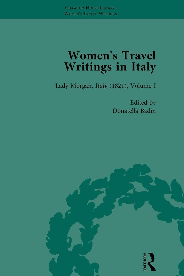 Women's Travel Writings in Italy, Part II vol 6 by Betty Hagglund, Donatella Badin, Jennie Batchelor, Julia Banister