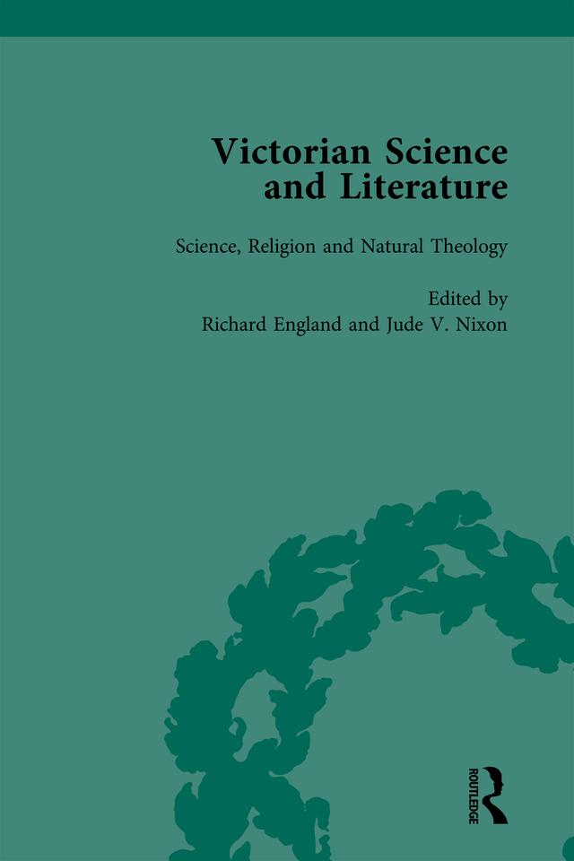 Victorian Science and Literature, Part I Vol 3 by Bernard Lightman, David Amigoni, Gowan Dawson, James Elwick, James Paradis, Jonathan Smith, Jude V Nixon, Piers J Hale, Richard England, Suzy Anger