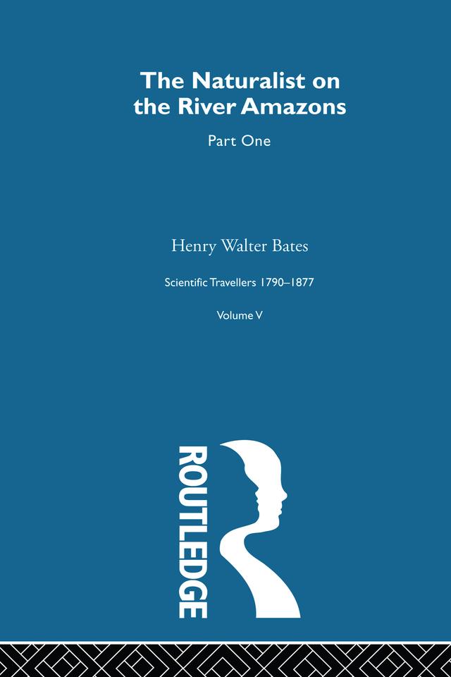 The Naturalist on the River Amazons Volume I by David Knight, Henry Walter Bates