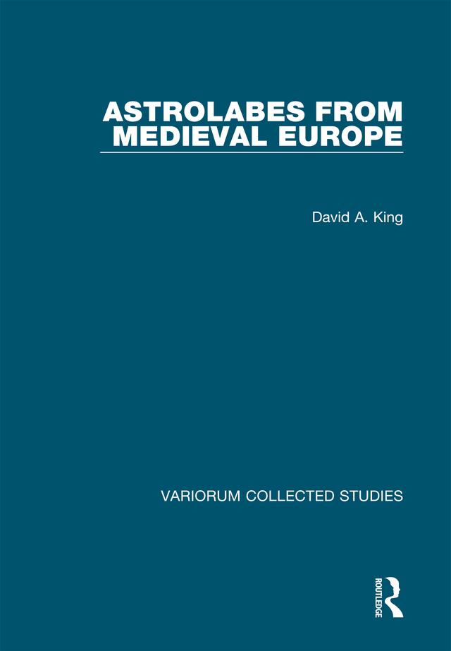 Astrolabes from Medieval Europe by David A. King