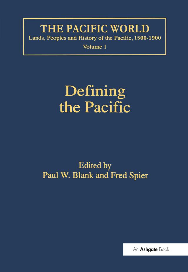 Defining the Pacific by Fred Spier, Paul W. Blank