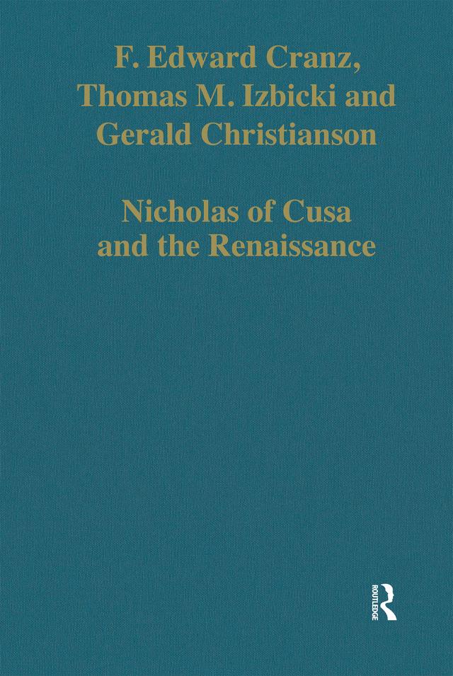 Nicholas of Cusa and the Renaissance by F. Edward Cranz, Thomas M. Izbicki