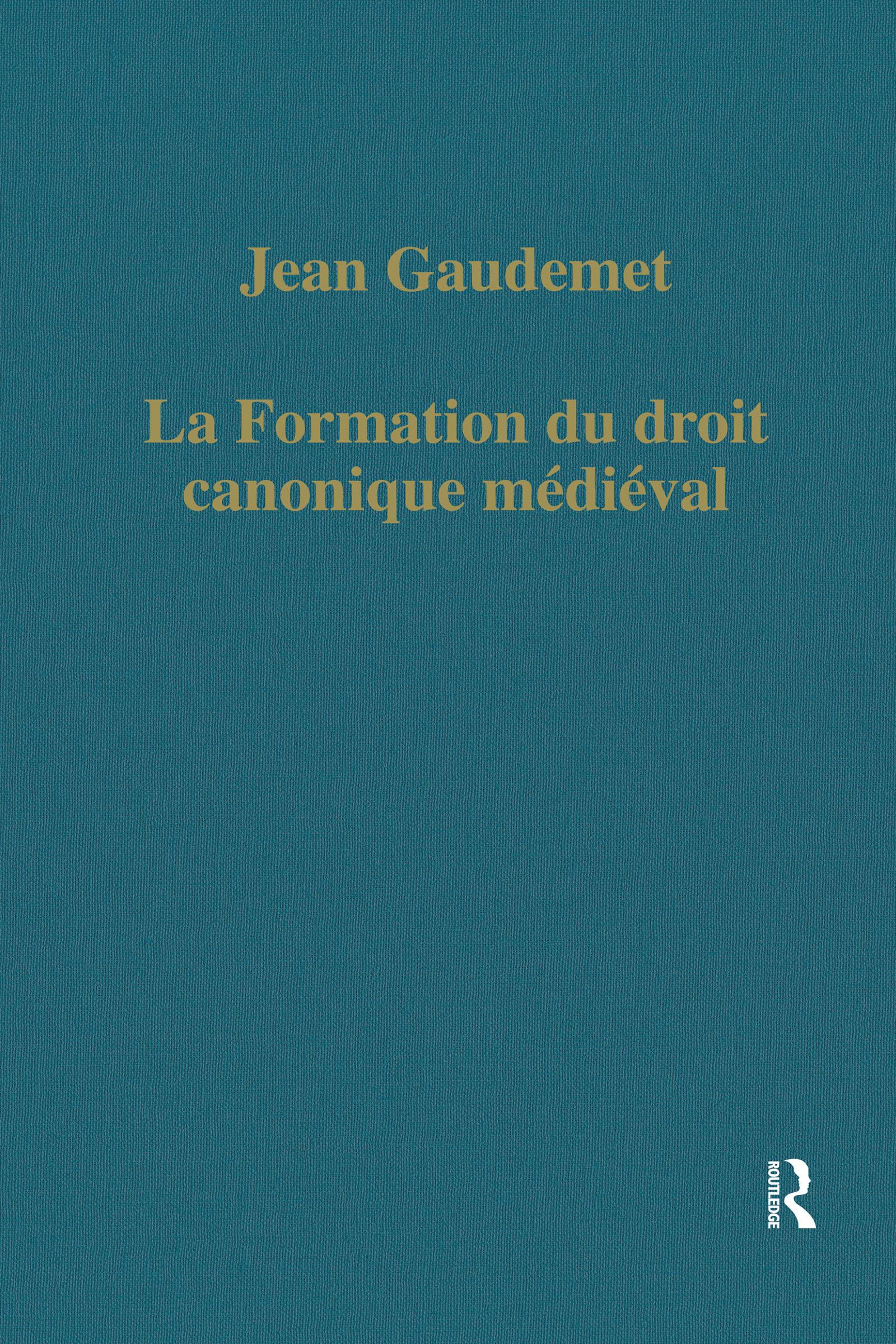 La formation du droit canonique médiéval