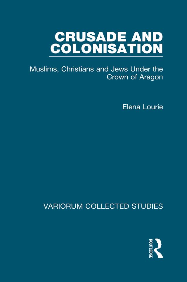 Crusade and Colonisation by Elena Lourie
