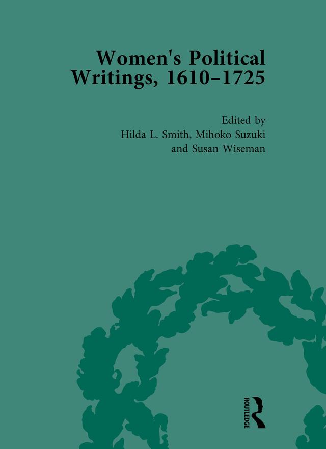 Women's Political Writings, 1610-1725 Vol 3 by Hilda L Smith, Mihoko Suzuki, Susan Wiseman