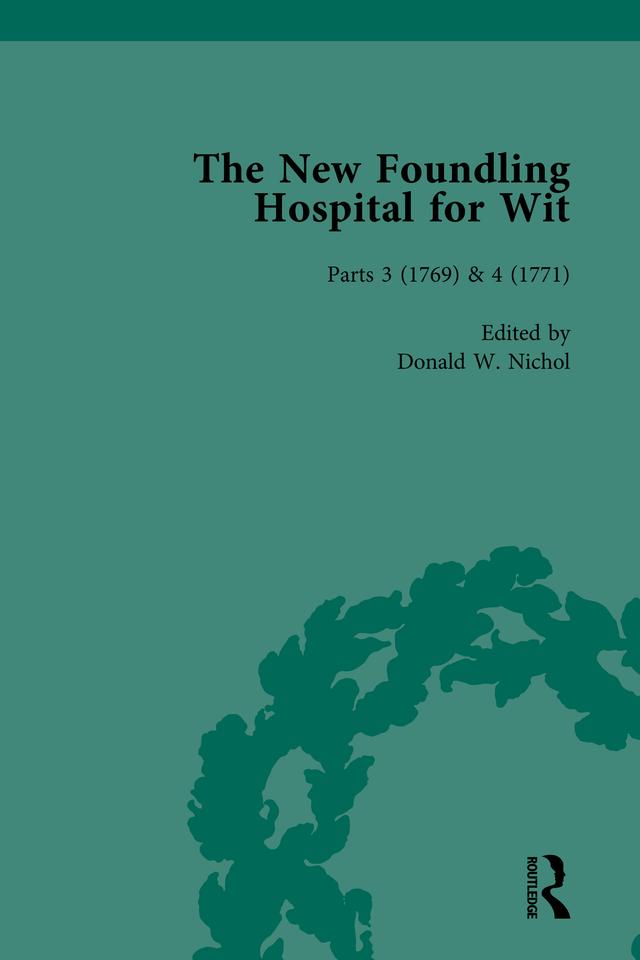 The New Foundling Hospital for Wit, 1768-1773 Vol 2 by Donald W Nichol