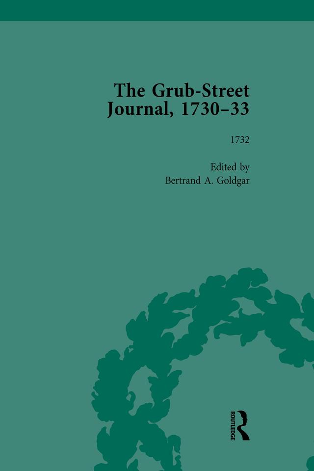 The Grub Street Journal, 1730-33 Vol 3 by Bertrand A Goldgar
