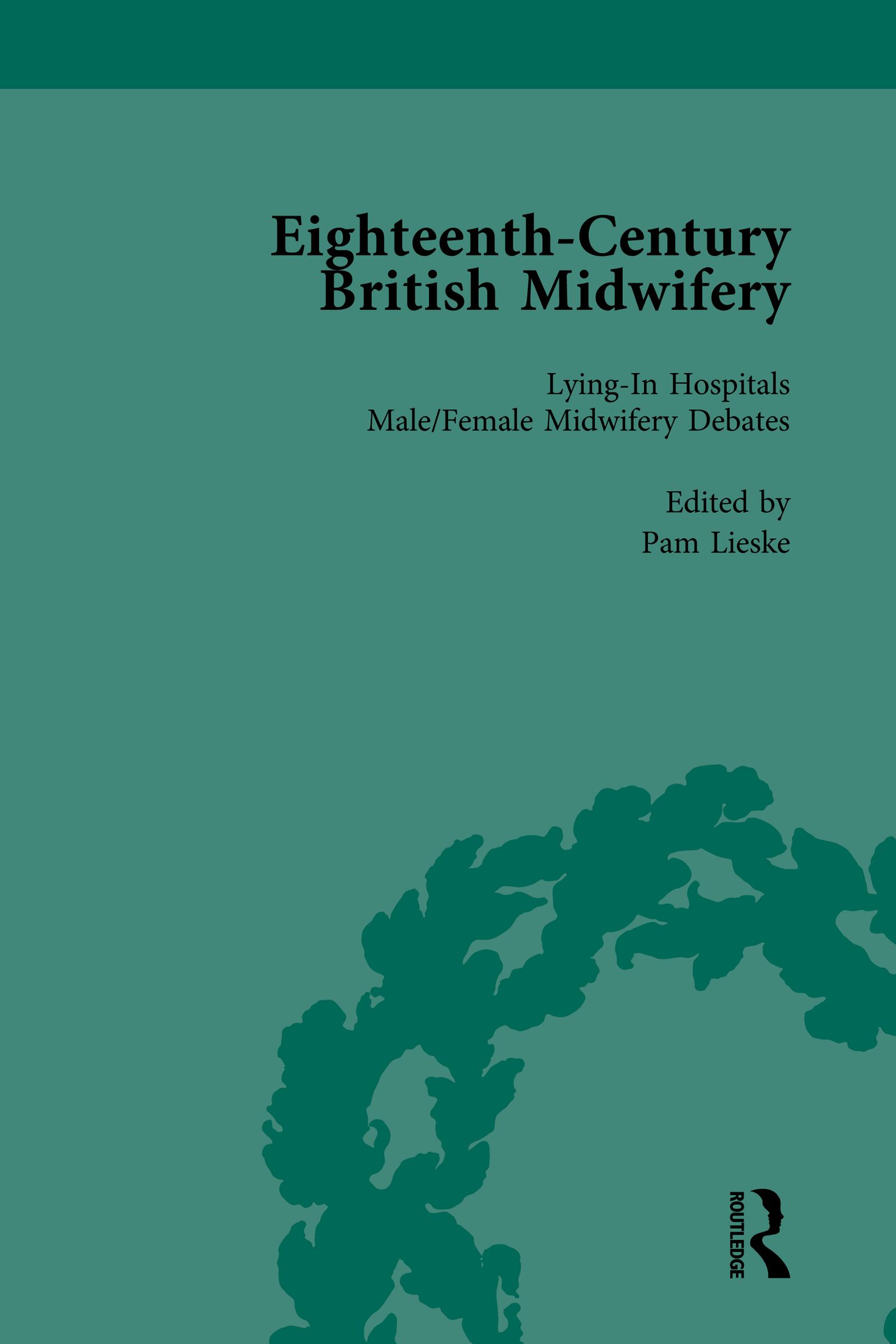Eighteenth-Century British Midwifery, Part II vol 7