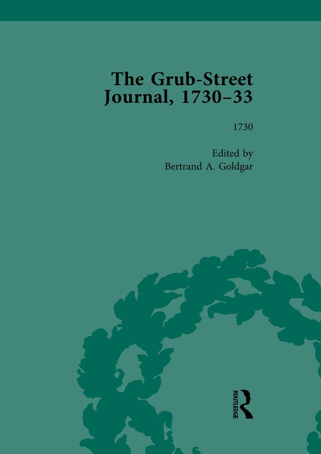 The Grub Street Journal, 1730-33 Vol 1 by Bertrand A Goldgar
