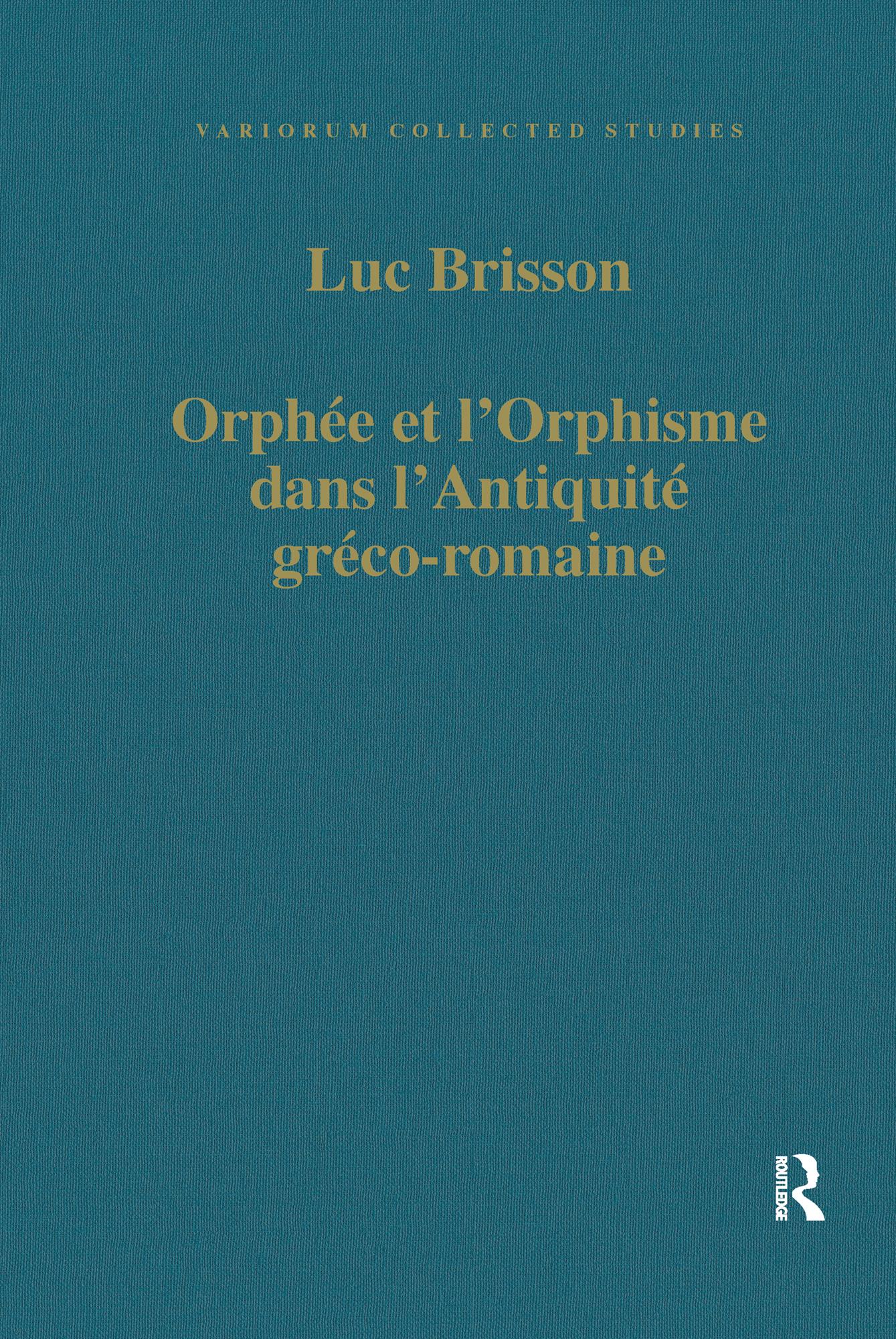 Orphée et l’Orphisme dans l’Antiquité gréco-romaine